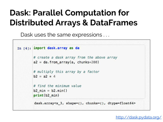 #JSM2016
Jake VanderPlas
http://dask.pydata.org/
Dask: Parallel Computation for
Distributed Arrays & DataFrames
Dask uses the same expressions . . .
