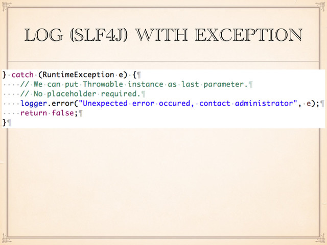 LOG (SLF4J) WITH EXCEPTION
