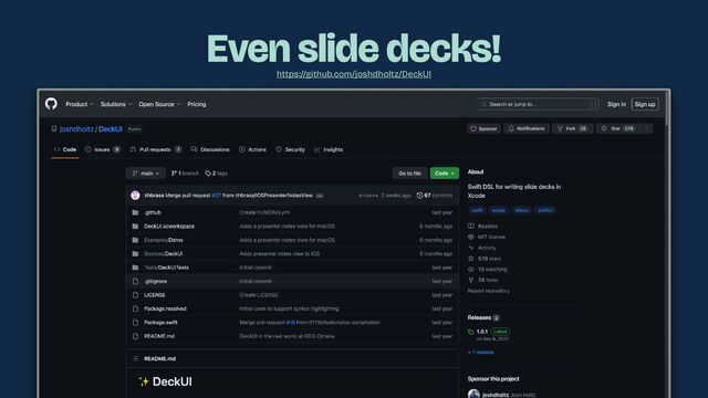Even slide decks!
https://github.com/joshdholtz/DeckUI
