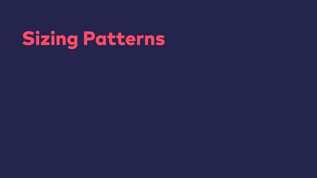 Sizing Patterns
