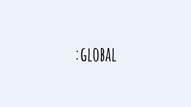 :global
