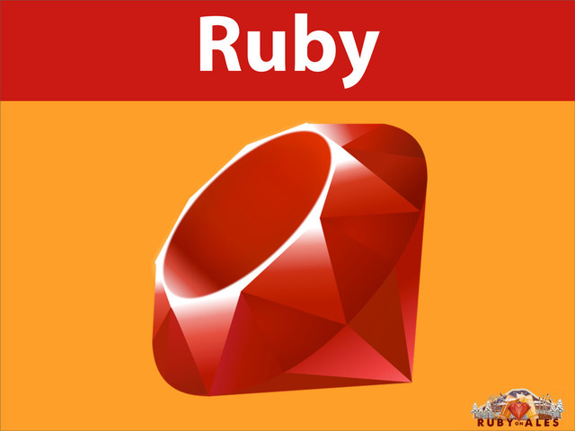 Ruby
