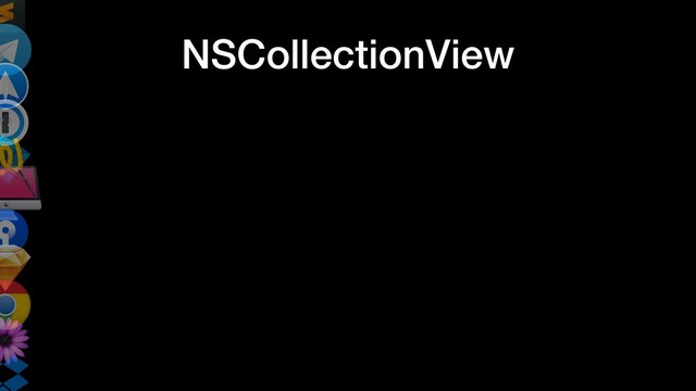 NSCollectionView
