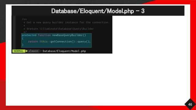 Database/Eloquent/Model.php - 3 
46 
