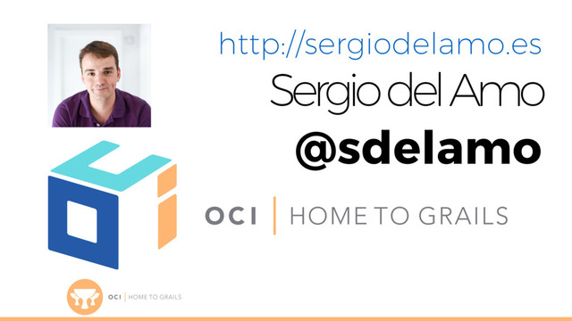 http://sergiodelamo.es
Sergio del Amo
@sdelamo

