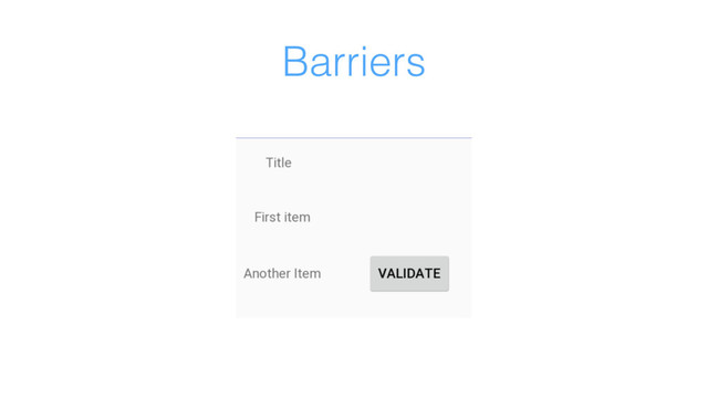 Barriers
