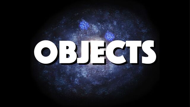 Objects
Objects
