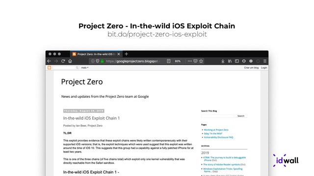 Project Zero - In-the-wild iOS Exploit Chain
bit.do/project-zero-ios-exploit
