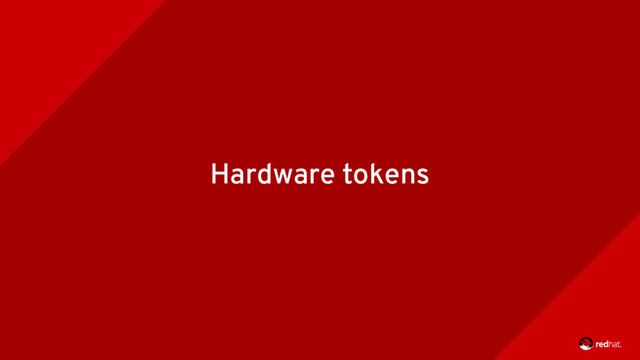 Hardware tokens
