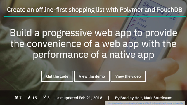 https://developer.ibm.com/code/patterns/create-an-offline-first-shopping-list-with-polymer-and-pouchdb/
