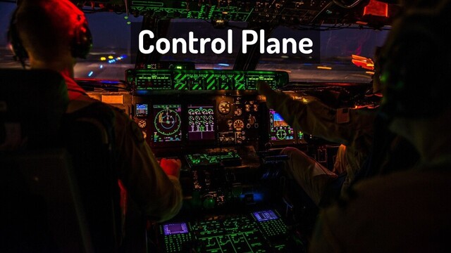 Control Plane
