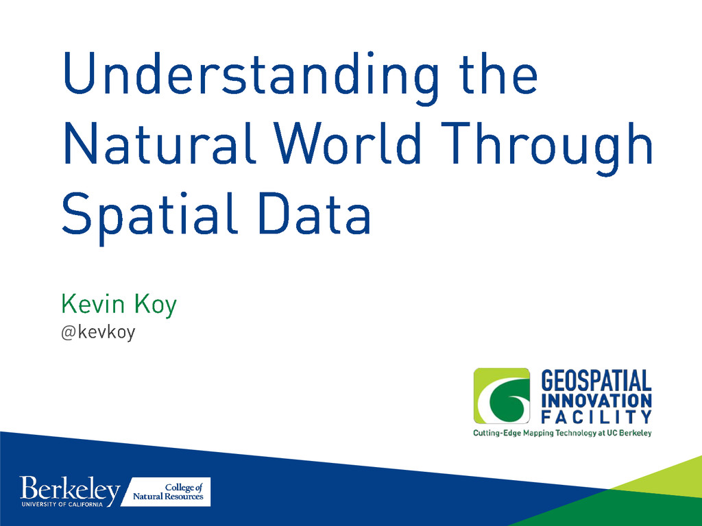 Understanding the Natural World Through Spatial Data - Speaker Deck
