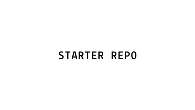 STARTER REPO
