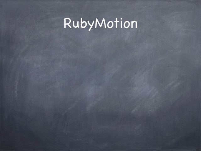 RubyMotion
