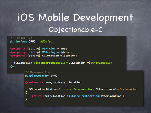 iOS Mobile Development
Objectionable-C
