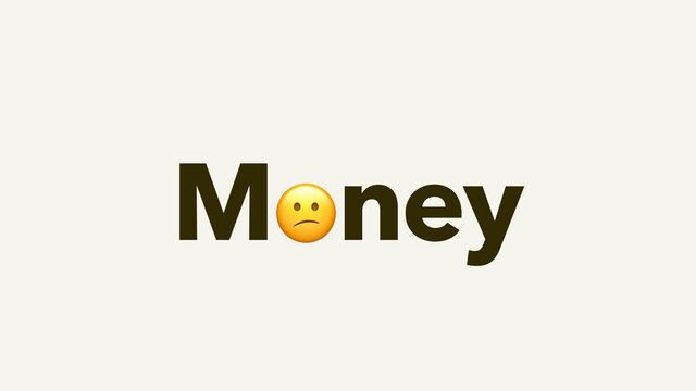Money
😕
