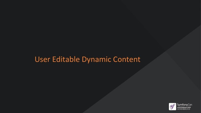 User Editable Dynamic Content
