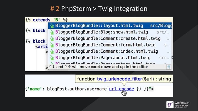 # 2 PhpStorm > Twig Integration
