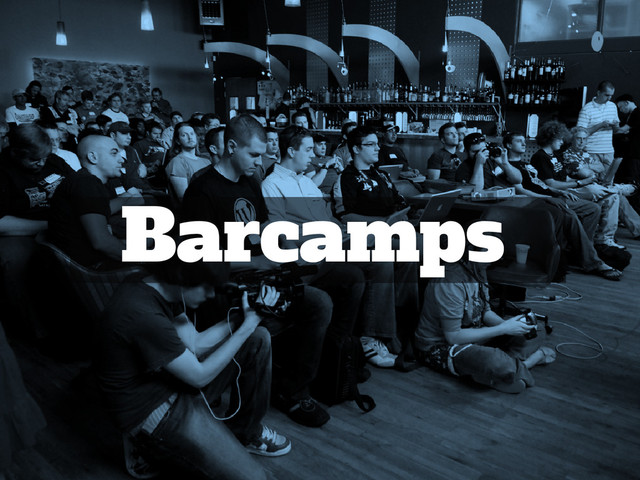 Barcamps
