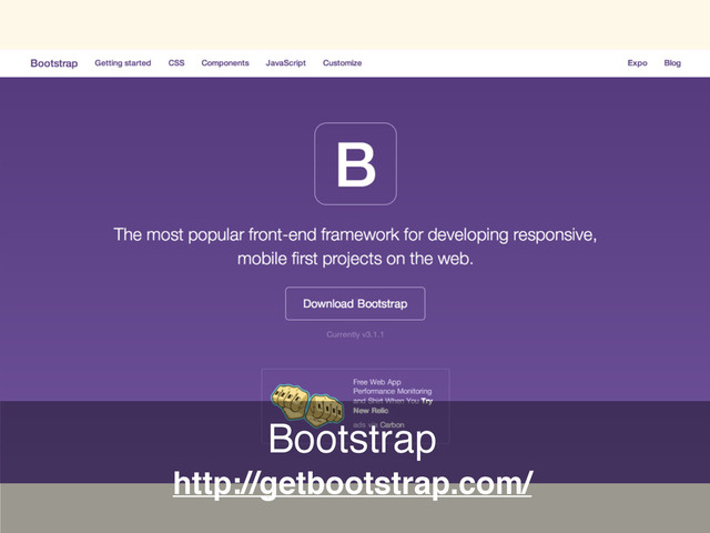 http://getbootstrap.com/
Bootstrap

