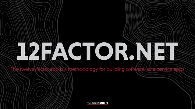 12FACTOR.NET
The twelve-factor app is a methodology for building software-as-a-service apps
