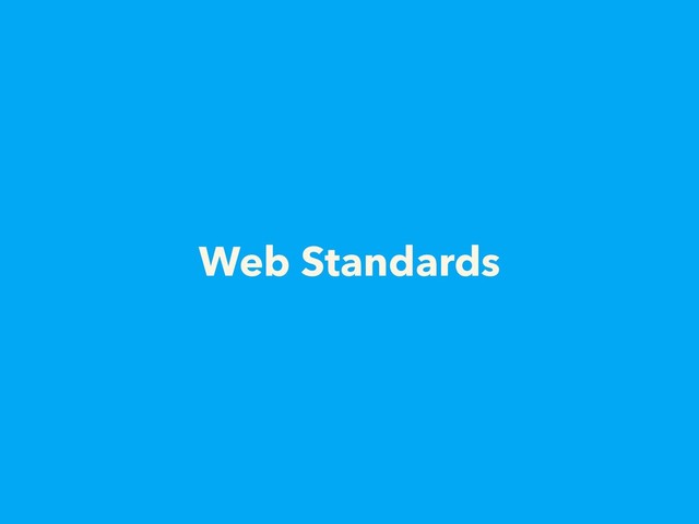 Web Standards
