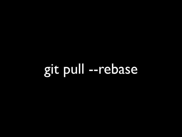 git pull --rebase
