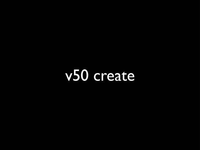 v50 create
