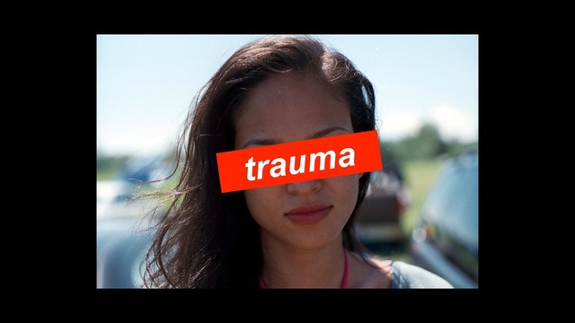 trauma
