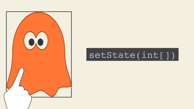 setState(int[])
