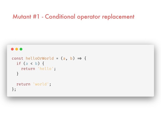 Mutant #1 - Conditional operator replacement
