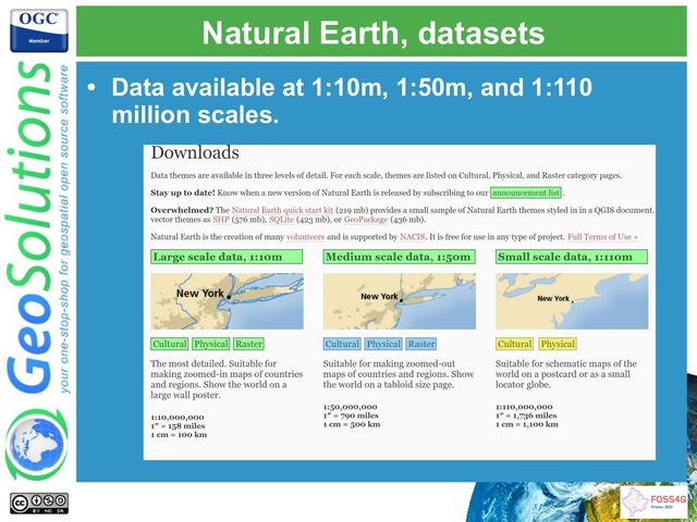 Natural Earth, datasets
• Data available at 1:10m, 1:50m, and 1:110
million scales.
