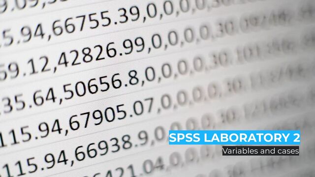 Variables and cases
SPSS LABORATORY 2
