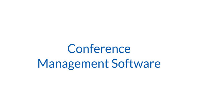 Conference
Management Software
