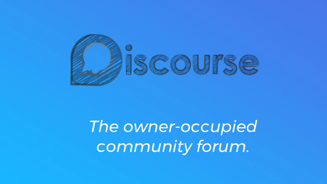 The owner-occupied
community forum.
