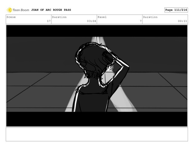 Scene
17
Duration
03:04
Panel
7
Duration
00:11
JOAN OF ARC ROUGH PASS Page 111/216

