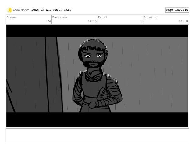 Scene
24
Duration
09:15
Panel
5
Duration
01:00
JOAN OF ARC ROUGH PASS Page 150/216

