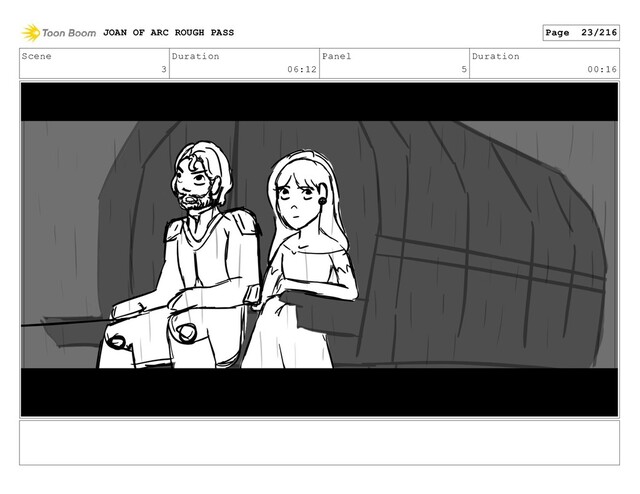 Scene
3
Duration
06:12
Panel
5
Duration
00:16
JOAN OF ARC ROUGH PASS Page 23/216
