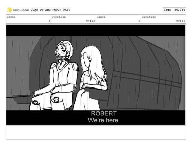 Scene
3
Duration
06:12
Panel
8
Duration
00:18
JOAN OF ARC ROUGH PASS Page 26/216
