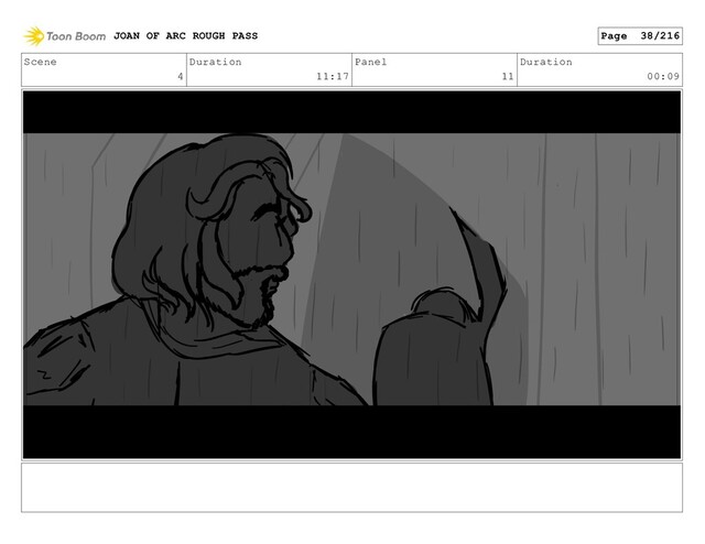 Scene
4
Duration
11:17
Panel
11
Duration
00:09
JOAN OF ARC ROUGH PASS Page 38/216
