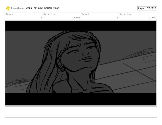 Scene
9
Duration
06:01
Panel
3
Duration
01:00
JOAN OF ARC ROUGH PASS Page 72/216
