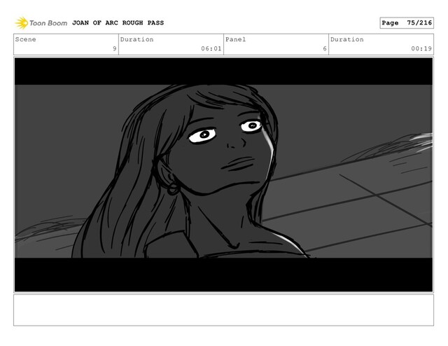 Scene
9
Duration
06:01
Panel
6
Duration
00:19
JOAN OF ARC ROUGH PASS Page 75/216
