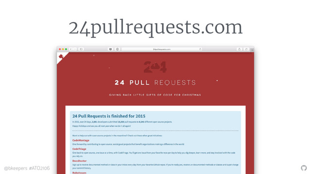 "
@bkeepers #ATO2106
24pullrequests.com
