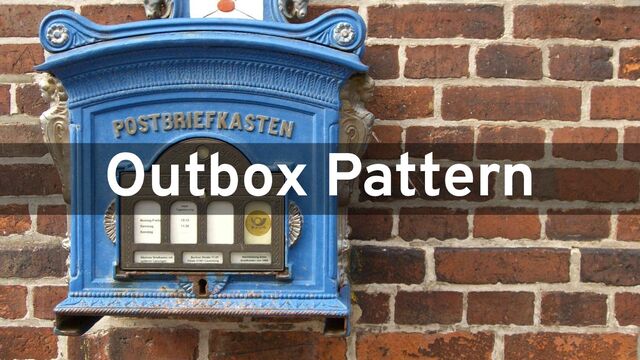 Outbox Pattern

