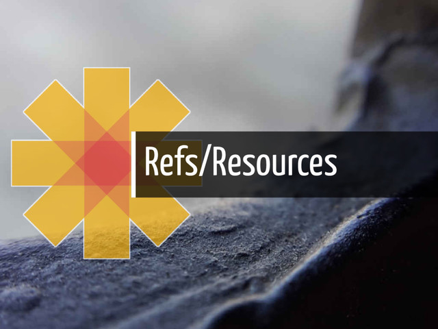 Refs/Resources
54 / 56
