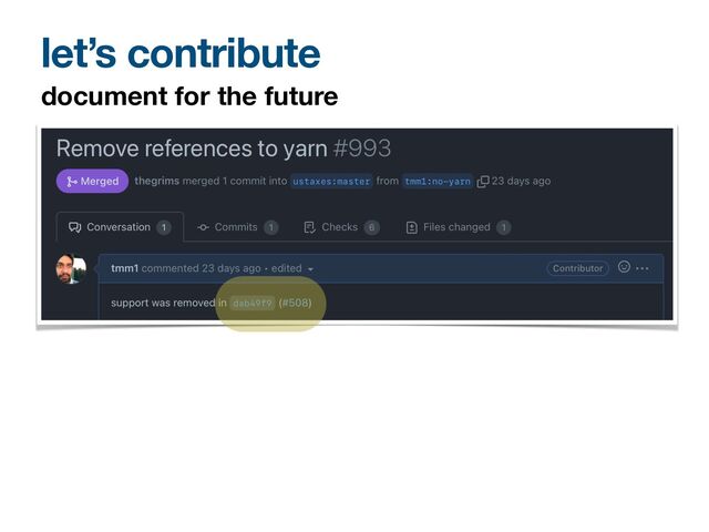 document for the future
let’s contribute
