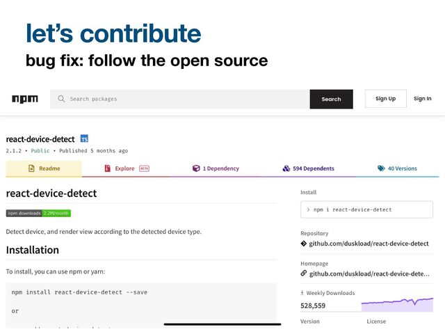 bug
fi
x: follow the open source
let’s contribute
