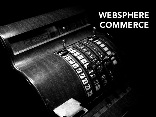 WEBSPHERE 
COMMERCE
