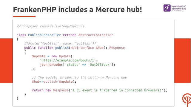 FrankenPHP includes a Mercure hub!
