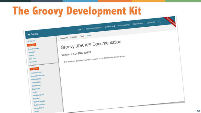 55
The Groovy Development Kit
